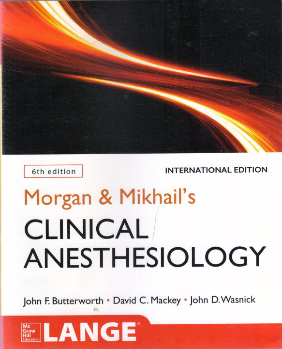 Книга MORGAN MIKHAILS CLINICAL ANESTHESIOLOGY BUTTERWORTH