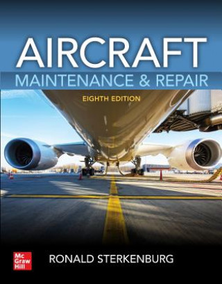 Knjiga Aircraft Maintenance & Repair, Eighth Edition Ronald Sterkenburg
