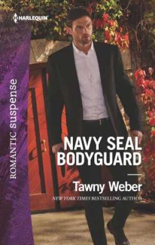 Knjiga Navy Seal Bodyguard Tawny Weber