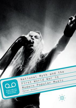 Könyv National Myth and the First World War in Modern Popular Music Peter Grant
