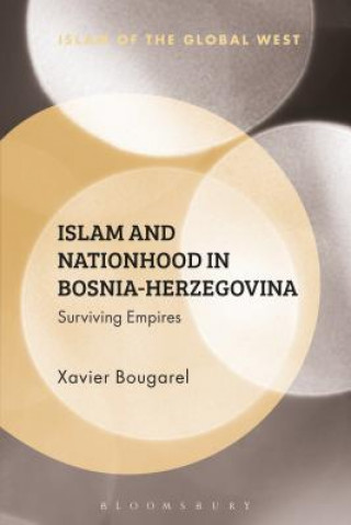 Könyv Islam and Nationhood in Bosnia-Herzegovina Kambiz Ghaneabassiri