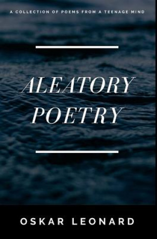 Kniha Aleatory Poetry Oskar Leonard