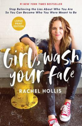 Carte Girl, Wash Your Face Large Print Rachel Hollis