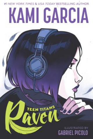 Kniha Teen Titans: Raven Kami Garcia