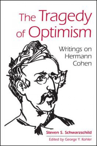 Könyv Tragedy of Optimism, The Steven S. Schwarzschild