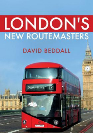 Könyv London's New Routemasters DAVID BEDDALL