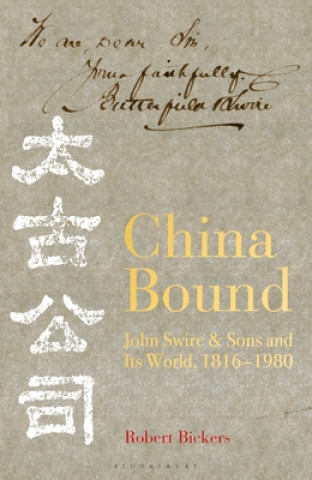 Kniha China Bound Robert Bickers