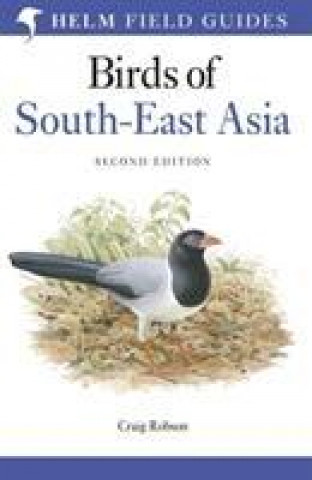 Книга Field Guide to the Birds of South-East Asia Craig Robson