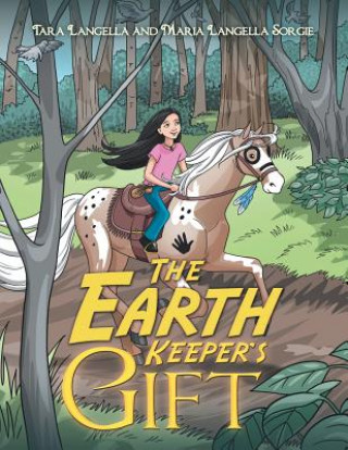Kniha Earth Keeper's Gift Tara Langella