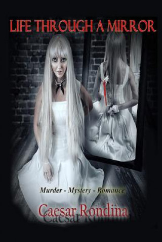 Libro Life Through a Mirror Caesar Rondina