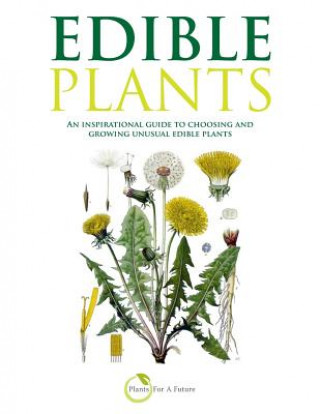 Книга Edible Plants (B&w Version): An Inspirational Guide to Choosing and Growing Unusual Edible Plants Trevor Pemberton