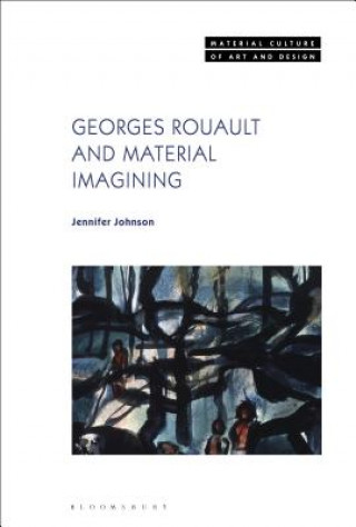 Kniha Georges Rouault and Material Imagining Johnson