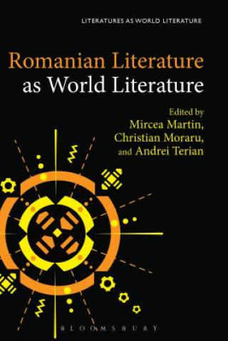 Kniha Romanian Literature as World Literature Mircea Martin