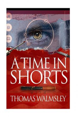 Carte A Time in Shorts with Thomas Walmsley Thomas Gary Walmsley