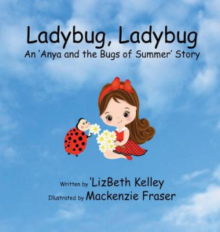 Könyv Ladybug, Ladybug 'LIZBETH KELLEY
