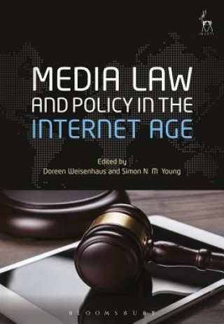 Kniha Media Law and Policy in the Internet Age Doreen Weisenhaus