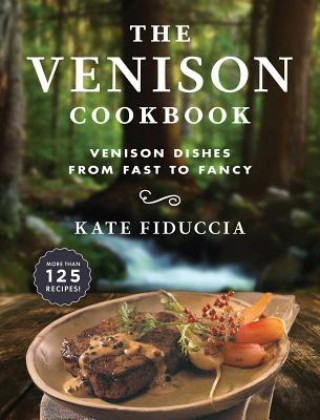 Kniha Venison Cookbook Kate Fiduccia