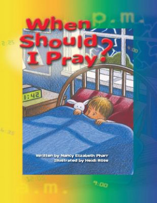 Knjiga When Should I Pray? Nancy Elizabeth Pharr