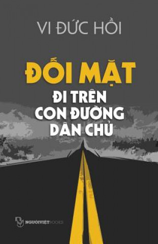 Könyv Doi Mat - Di Tren Con Duong Dan Chu Hoi Duc VI
