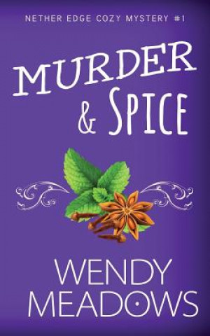 Knjiga Murder & Spice Wendy Meadows