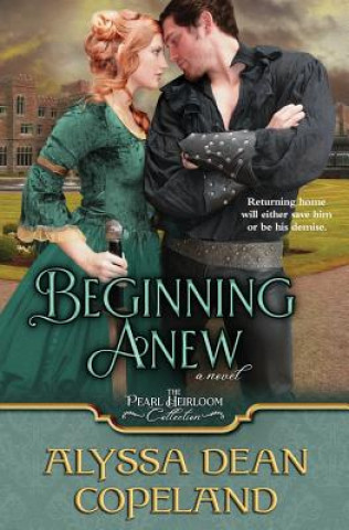 Knjiga Beginning Anew Alyssa Dean Copeland