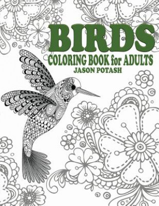 Kniha Birds Coloring Book For Adults Jason Potash