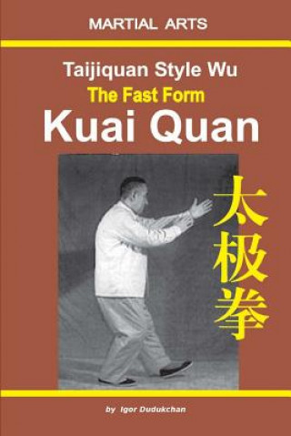 Книга Taijiquan Style Wu. the Fast Form - Kuai Quan Marina Kondratenko