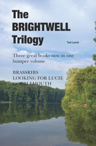 Könyv BRIGHTWELL Trilogy Ted Lamb