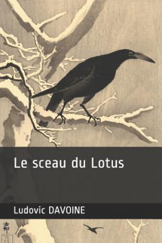 Carte Le Sceau Du Lotus Ludovic Davoine