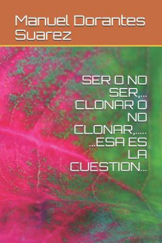 Book Ser O No Ser, Manuel Dorantes