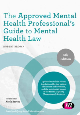 Kniha Approved Mental Health Professional's Guide to Mental Health Law Robert Brown