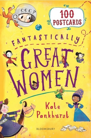 Prasa Fantastically Great Women 100 Postcards Kate Pankhurst
