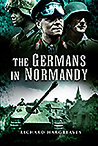 Kniha Germans in Normandy RICHARD HARGREAVES