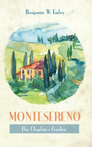 Kniha Montesereno Benjamin W Farley