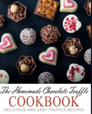 Buch Homemade Chocolate Truffle Cookbook Booksumo Press