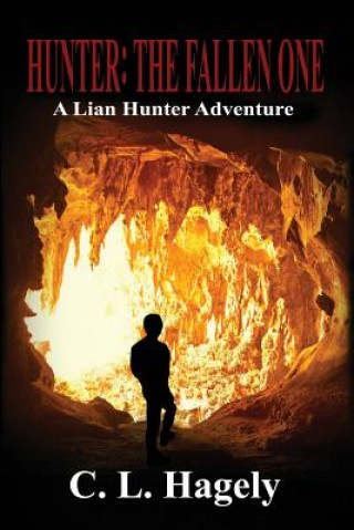 Knjiga Hunter: The Fallen One C L Hagely