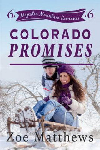 Carte Colorado Promises (Majestic Mountain Romance, Book 6) Zoe Matthews