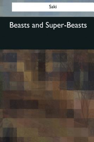 Knjiga Beasts and Super-Beasts Saki