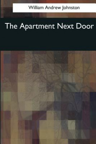 Knjiga The Apartment Next Door William Andrew Johnston