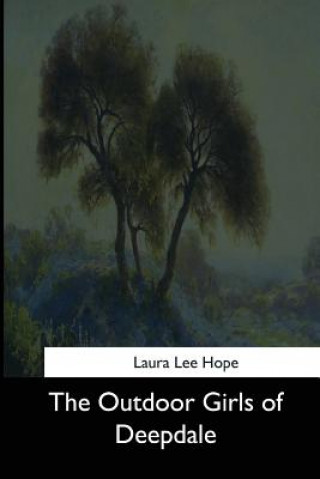 Könyv The Outdoor Girls of Deepdale Laura Lee Hope