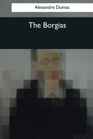Carte The Borgias Alexandre Dumas