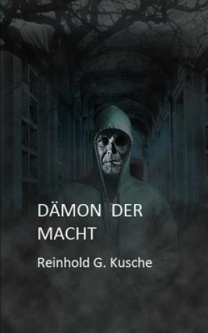 Carte Dämon Der Macht: Thriller Rainer Andreas Seemann