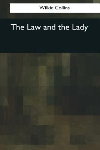 Kniha The Law and the Lady Wilkie Collins