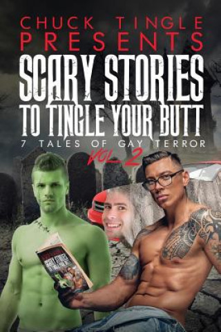 Kniha Scary Stories To Tingle Your Butt Chuck Tingle