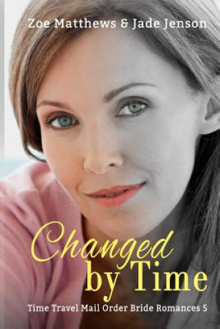 Knjiga Changed by Time Jade Jenson