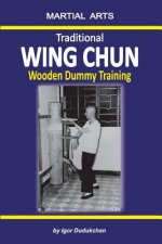 Carte Traditional Wing Chun - Wooden Dummy Training Elena Novitskaja