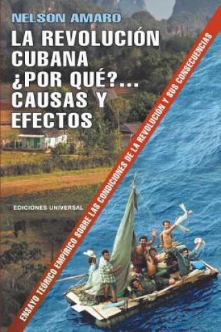 Kniha Revolucion Cubana ?por Que? Causas Y Efectos. Nelson Amaro
