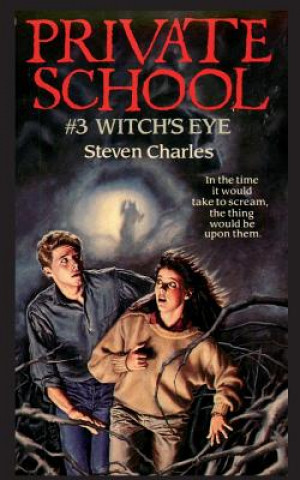 Buch Private School #3, Witch's Eye Steven Charles