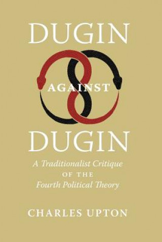 Kniha Dugin Against Dugin Charles Upton