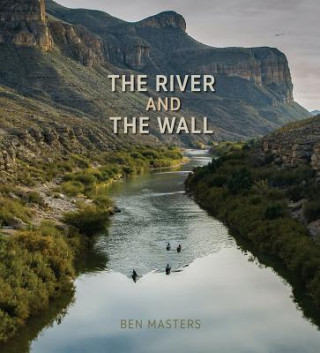 Book River and the Wall Ben Masters